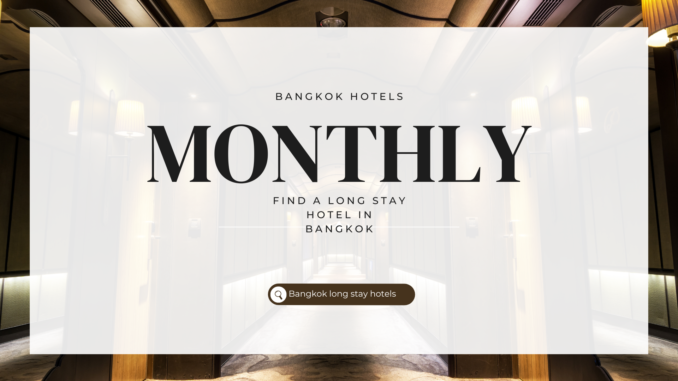 Monthly hotel rates in bangkok