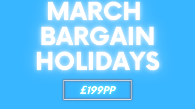 March Bargain Holidays