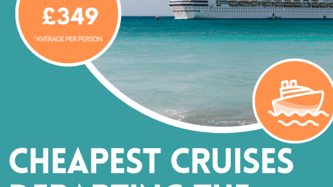 cheapest cruises departing the uk in 2023