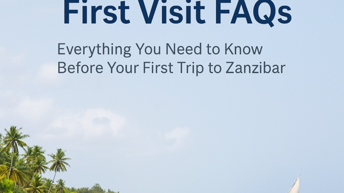 zanzibar first visit