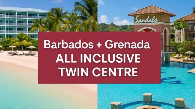 Barbados and Grenada